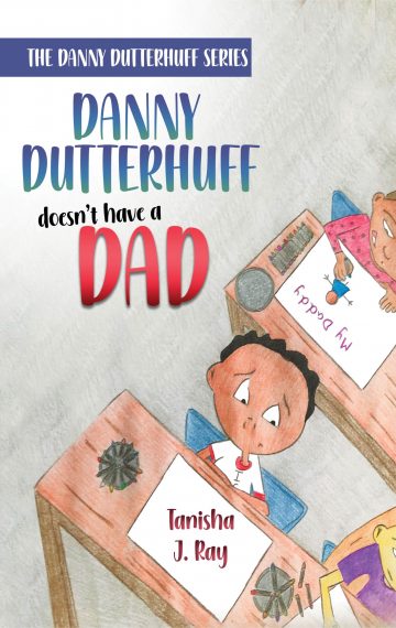 Danny Dutterhuff Doesn’t Have a Dad